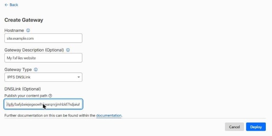 The Create Gateway form filled in: Hostname 'site.example.com', description 'My FxFiles website', Gateway Type 'IPFS DNSLink', and a DNSLink field containing a path beginning /ipfs/bafybei. A Deploy button sits at the bottom right.