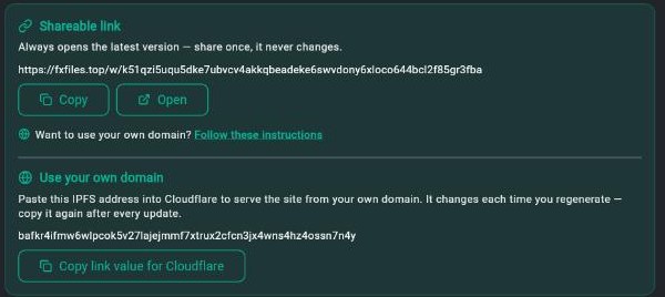 The FxFiles website screen. A 'Shareable link' box shows a fxfiles.top link with Copy and Open buttons, and a line reading 'Want to use your own domain? Follow these instructions'. Below it, a 'Use your own domain' box shows the site's IPFS address in monospace with a 'Copy link value for Cloudflare' button.